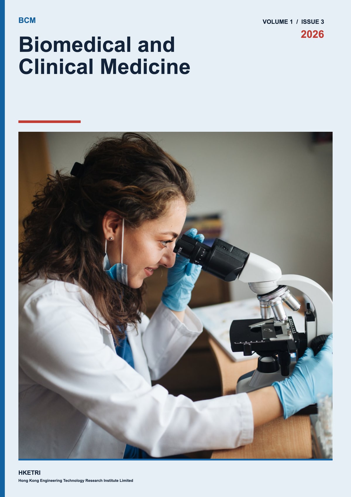Biomedical and Clinical Medicine, Volume 1, Issue 3, 2026 cover